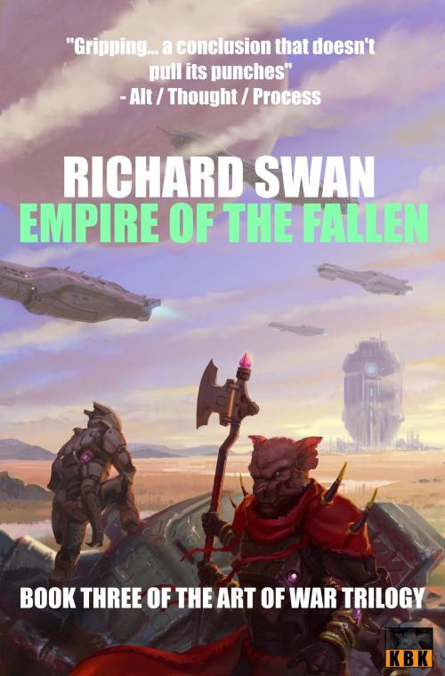 Cover of the book Empire of the Fallen (Book Three of the Art of War Trilogy) by Richard Swan, Richard Swan