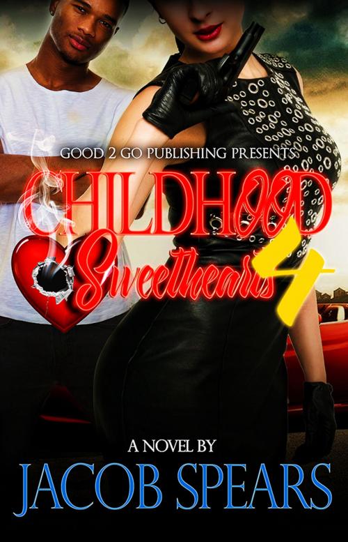 Cover of the book Childhood Sweethearts PT 4 by Jacob Spears, Good2go Publishing LLC