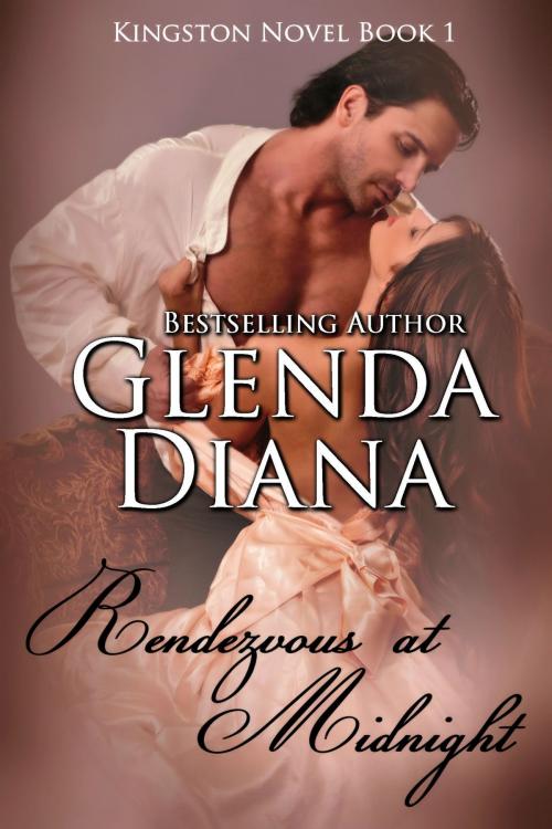 Cover of the book Rendezvous at Midnight (Kingston Novel Book 1) by Glenda Diana, Glenda Diana