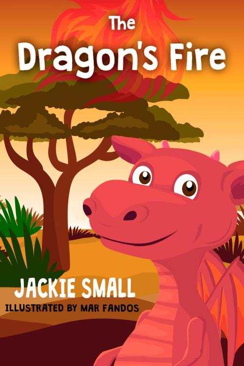 Cover of the book The Dragon's Fire by Jackie Small, Jackie Small