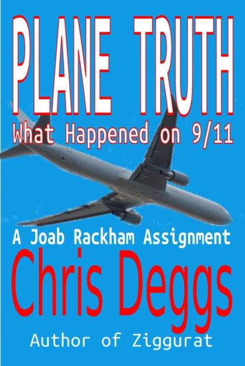 Cover of the book Plane Truth by Chris Deggs, Chris Deggs