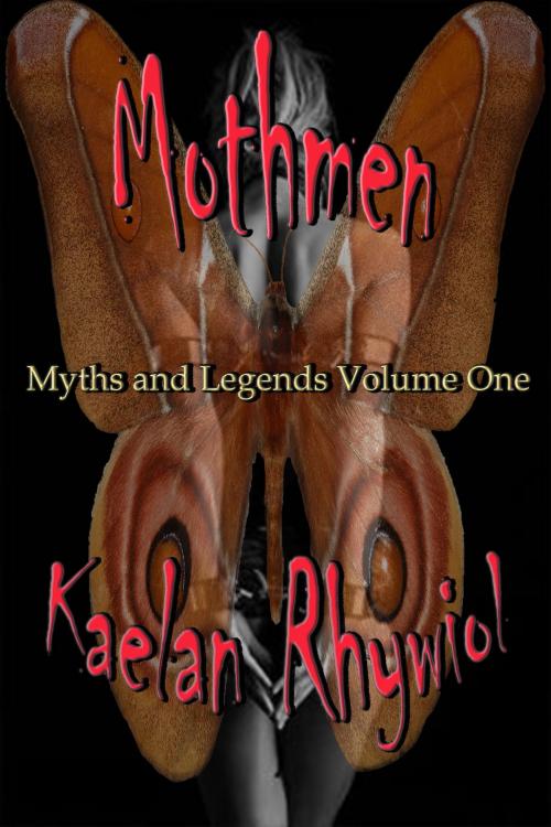 Cover of the book Mothmen by Kaelan Rhywiol, Kaelan Rhywiol