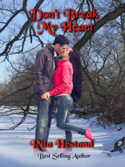 Cover of the book Don't Break My Heart by Rita Hestand, Rita Hestand