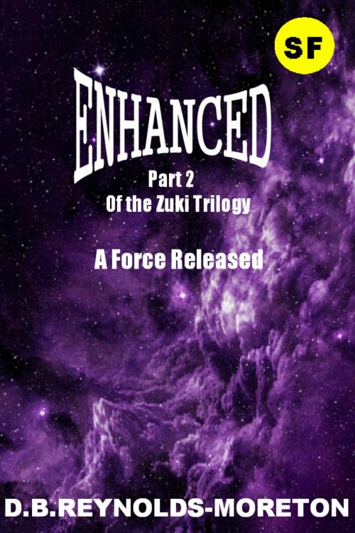Cover of the book Enhanced -part two by David.  B. Reynolds-Moreton, David.  B. Reynolds-Moreton