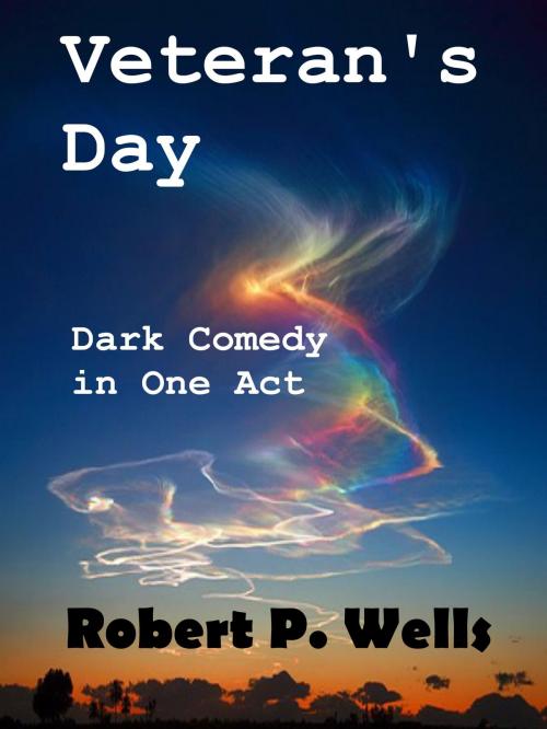 Cover of the book Veteran's Day by Robert P. Wells, Robert P. Wells