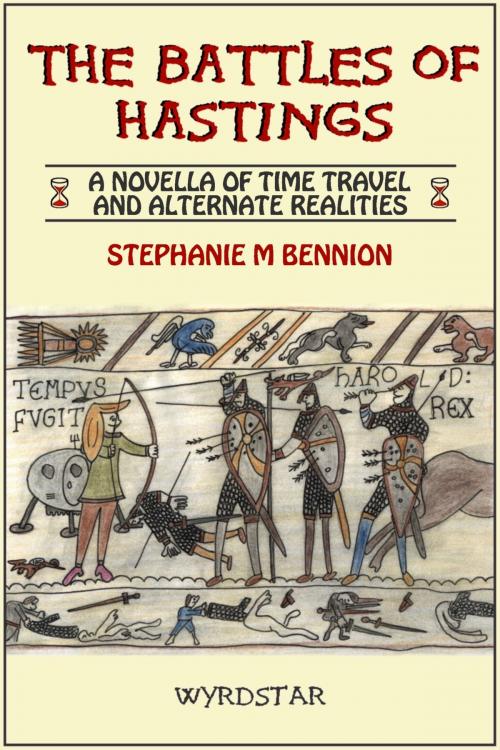 Cover of the book The Battles Of Hastings by Steph Bennion, WyrdStar
