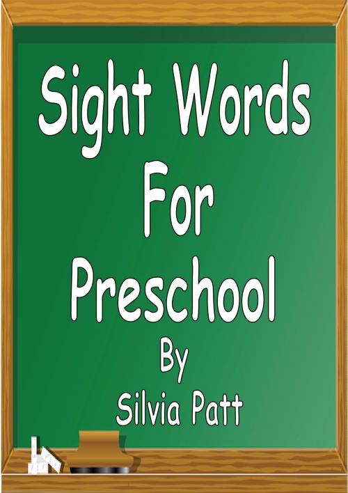 Cover of the book Sight Words for Preschool by Silvia Patt, Silvia Patt