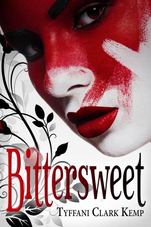 Cover of the book Bittersweet by Tyffani Clark Kemp, Tyffani Clark Kemp