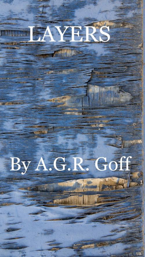 Cover of the book Layers by A.G.R. Goff, A.G.R. Goff
