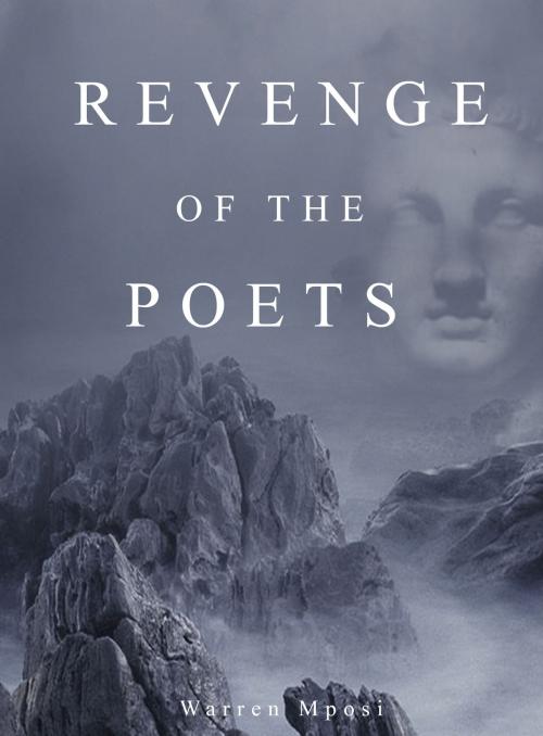 Cover of the book Revenge Of The Poets I by Warren Mposi, Warren Mposi