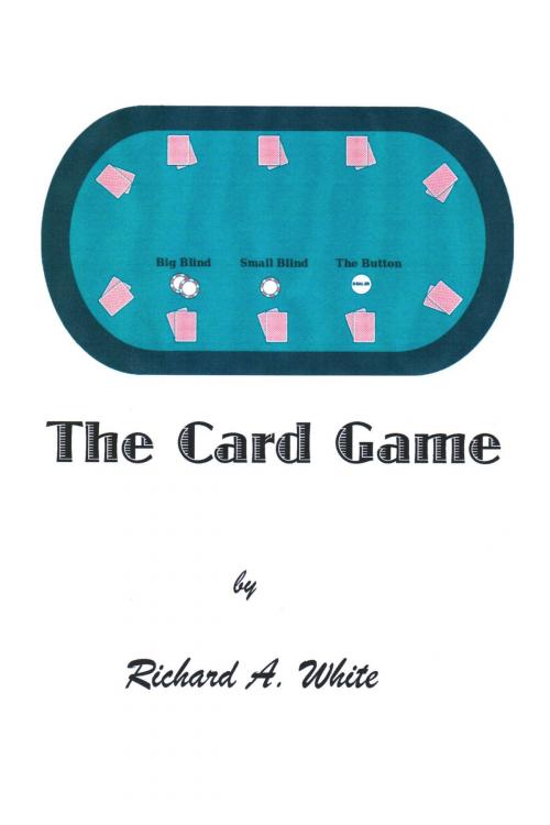 Cover of the book The Card Game by Richard White, Richard White