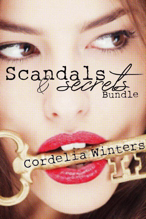 Cover of the book Scandals & Secrets Bundle by Cordelia Winters, Cordelia Winters