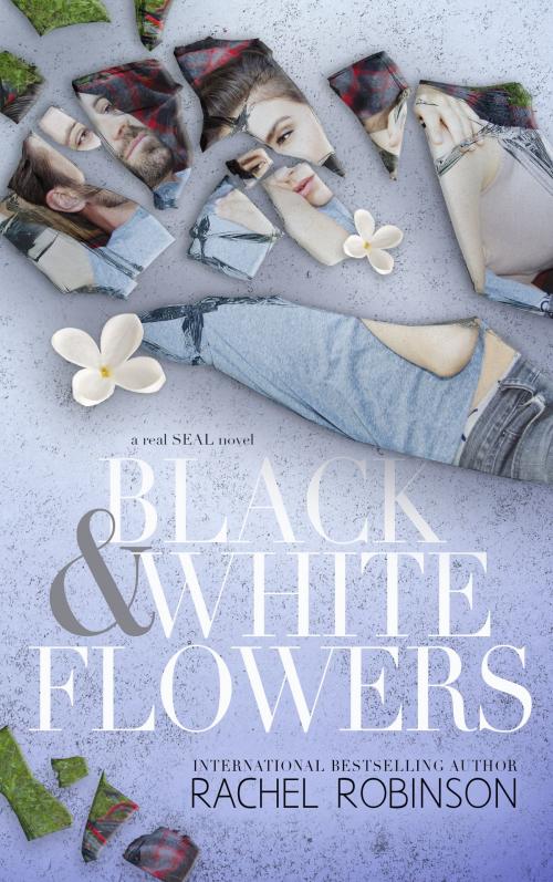 Cover of the book Black and White Flowers by Rachel Robinson, Rachel Robinson