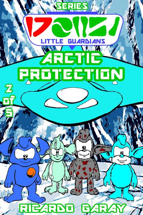 Cover of the book Arctic protection by Ricardo Garay, 36Linhas