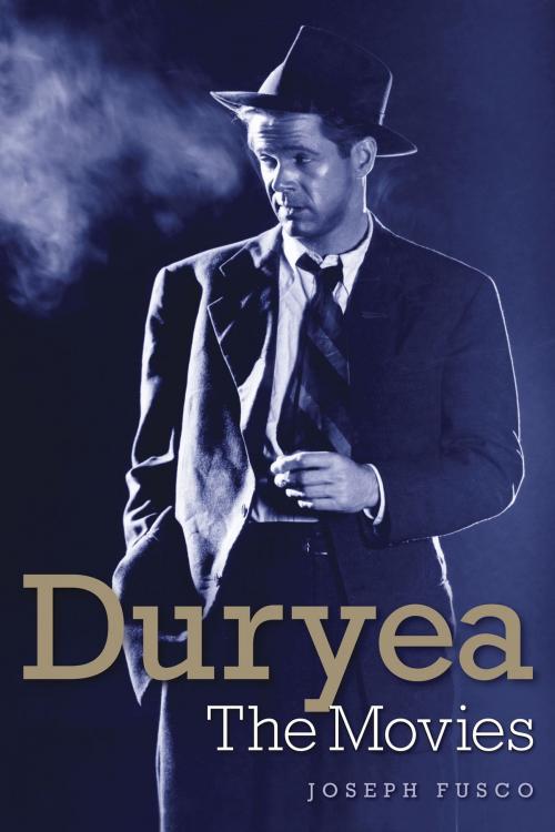 Cover of the book Duryea: The Movies by Joseph Fusco, BearManor Media