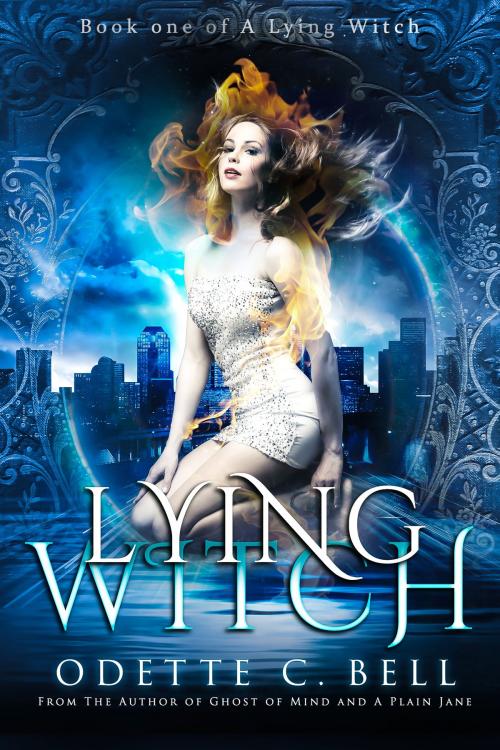 Cover of the book A Lying Witch Book One by Odette C. Bell, Odette C. Bell