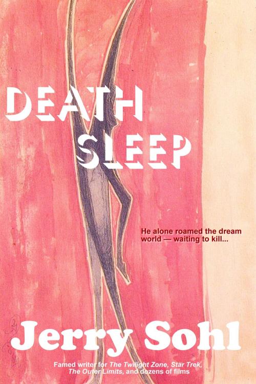 Cover of the book Death Sleep by Jerry Sohl, ReAnimus Press
