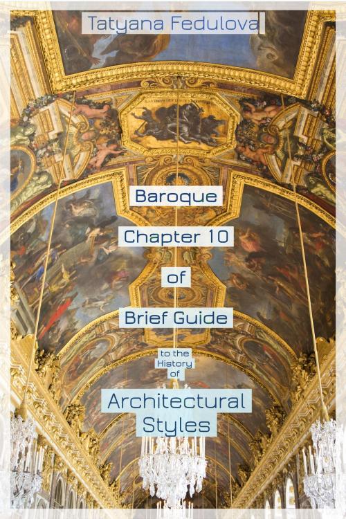 Cover of the book Baroque. Chapter 10 of Brief Guide to the History of Architectural Styles by Tatyana Fedulova, Progress Builders