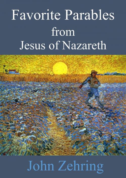Cover of the book Favorite Parables from Jesus of Nazareth by John Zehring, John Zehring