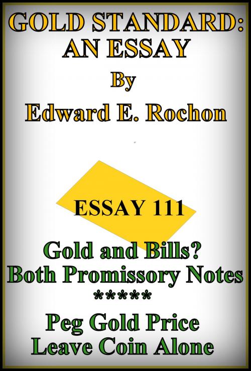 Cover of the book Gold Standard: An Essay by Edward E. Rochon, Edward E. Rochon