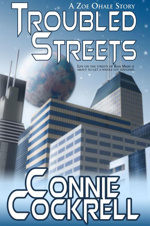 Cover of the book Troubled Streets by Connie Cockrell, Connie Cockrell