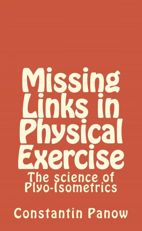 Cover of the book Missing Links In Physical Exercise by Constantin Panow, Constantin Panow