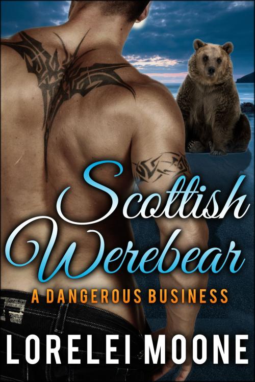 Cover of the book Scottish Werebear: A Dangerous Business by Lorelei Moone, eXplicitTales