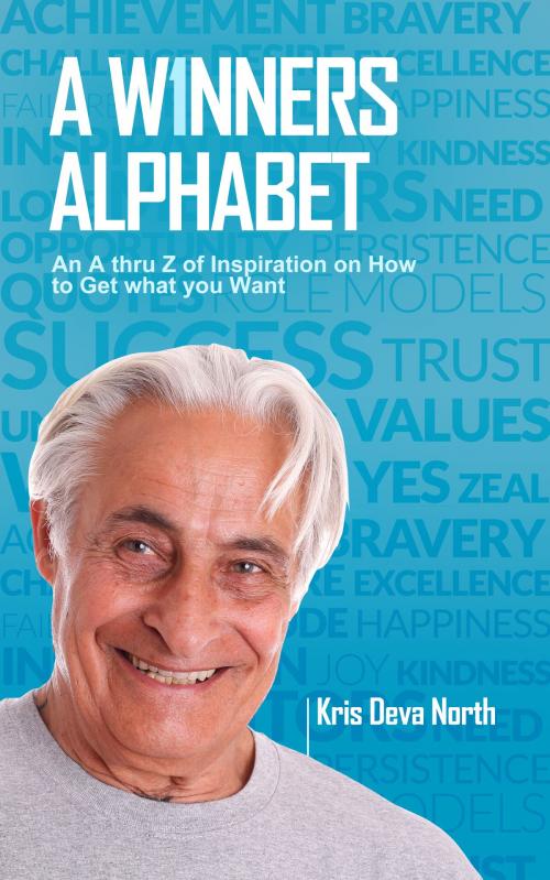 Cover of the book A Winners Alphabet by Kris Deva North, Kris Deva North
