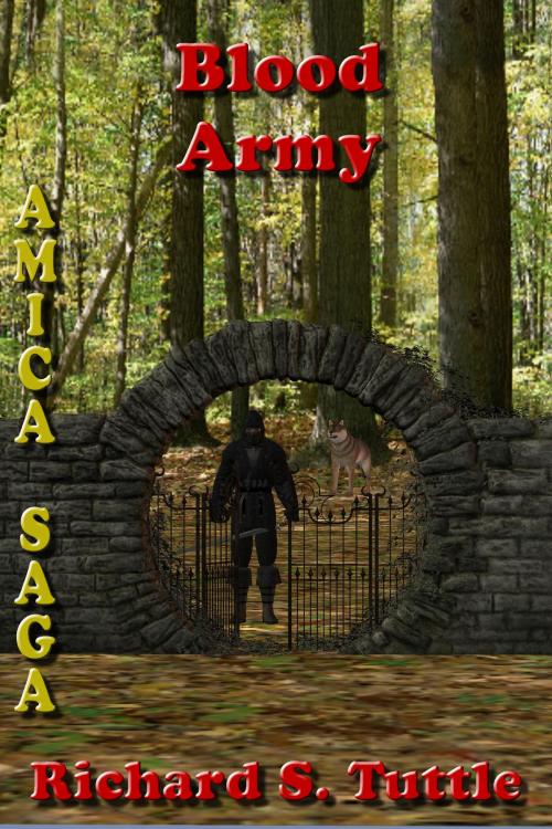 Cover of the book Blood Army (Amica Saga #7) by Richard S. Tuttle, Richard S. Tuttle