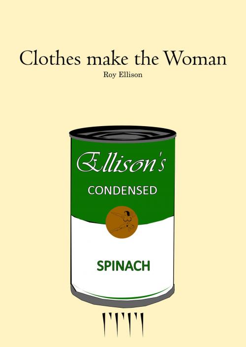 Cover of the book Clothes Make the Woman by Roy Ellison, Roy Ellison