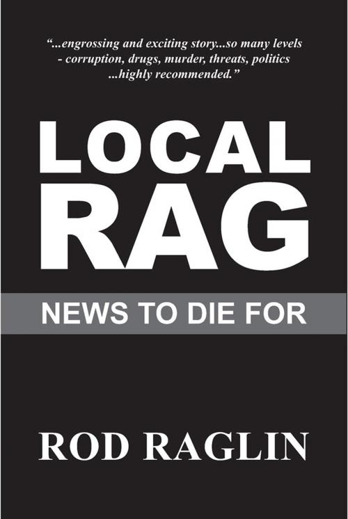 Cover of the book Local Rag by Rod Raglin, Rod Raglin