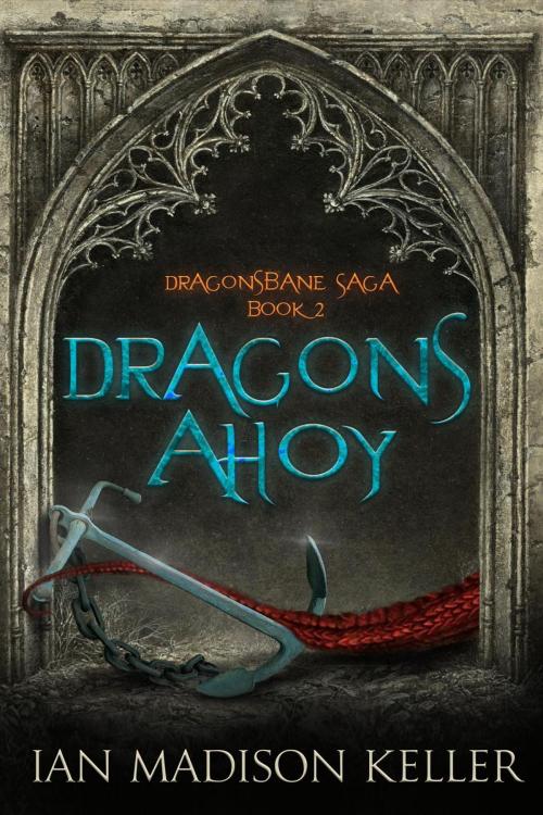 Cover of the book Dragons Ahoy by Ian Madison Keller, Rainbow Dog Books