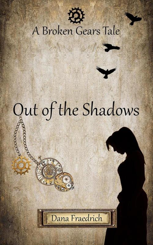 Cover of the book Out of the Shadows by Dana Fraedrich, Goat Song Publishing