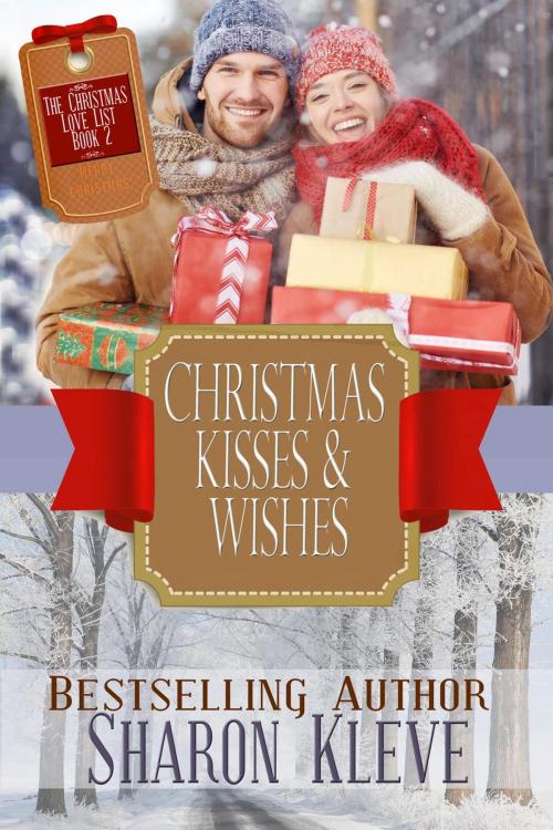 Cover of the book Christmas Kisses & Wishes by Sharon Kleve, Sharon Kleve