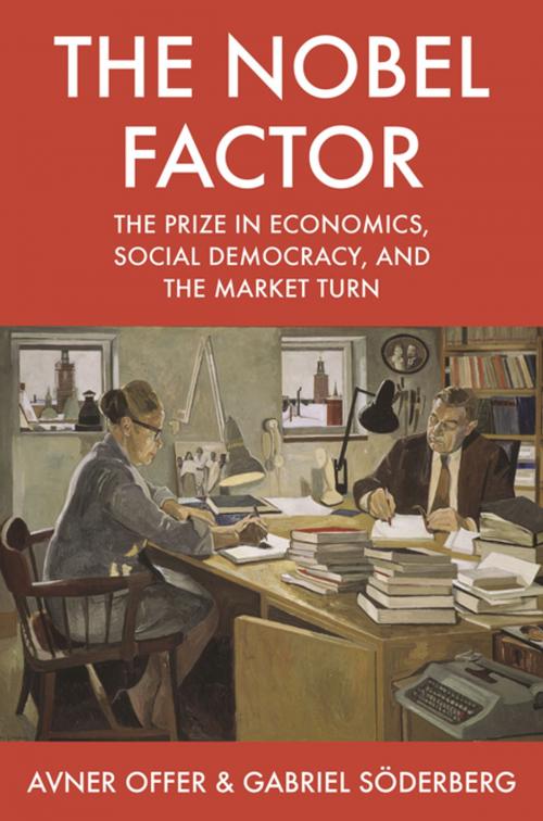Cover of the book The Nobel Factor by Avner Offer, Gabriel Söderberg, Princeton University Press