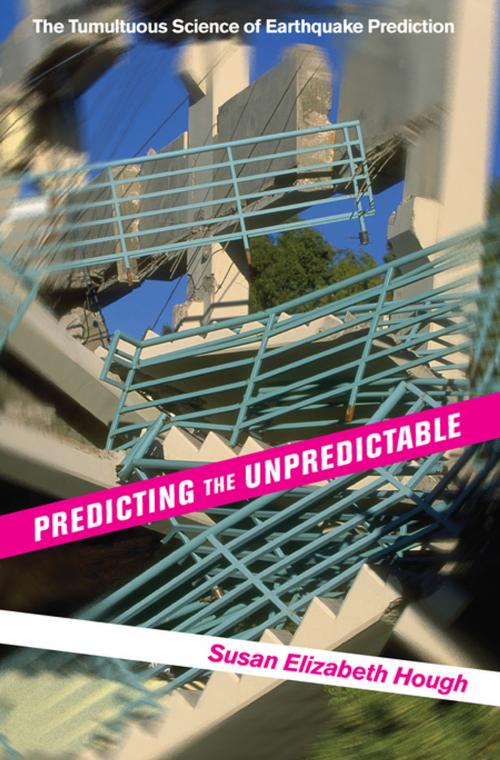 Cover of the book Predicting the Unpredictable by Susan Elizabeth Hough, Princeton University Press