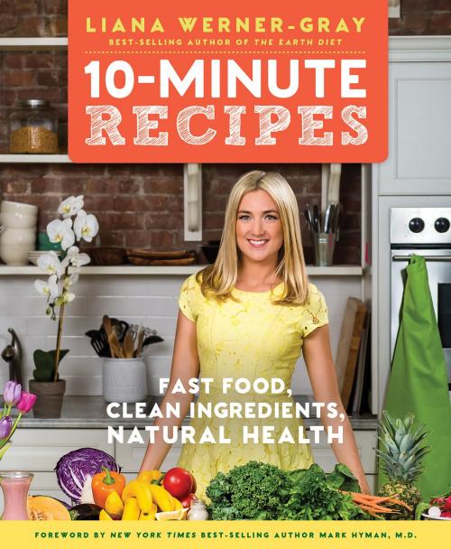 Cover of the book 10-Minute Recipes by Liana Werner-Gray, Hay House