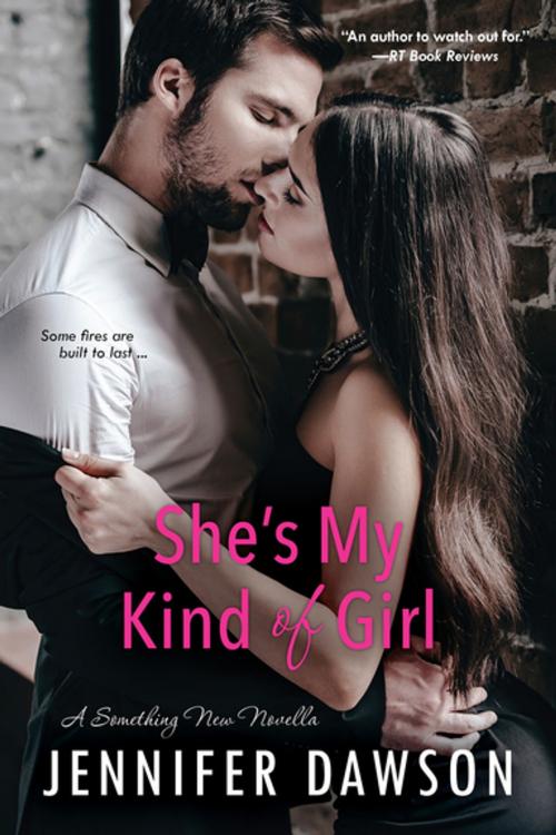 Cover of the book She's My Kind of Girl by Jennifer Dawson, Zebra Books
