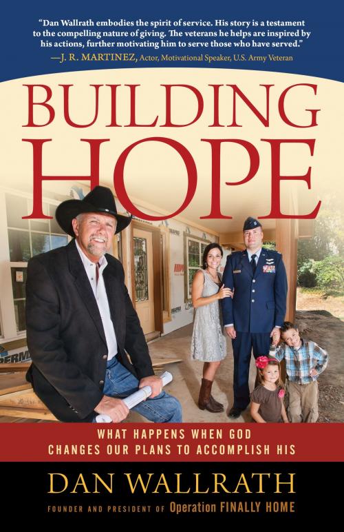 Cover of the book Building Hope by Dan Wallrath, BroadStreet Publishing Group, LLC