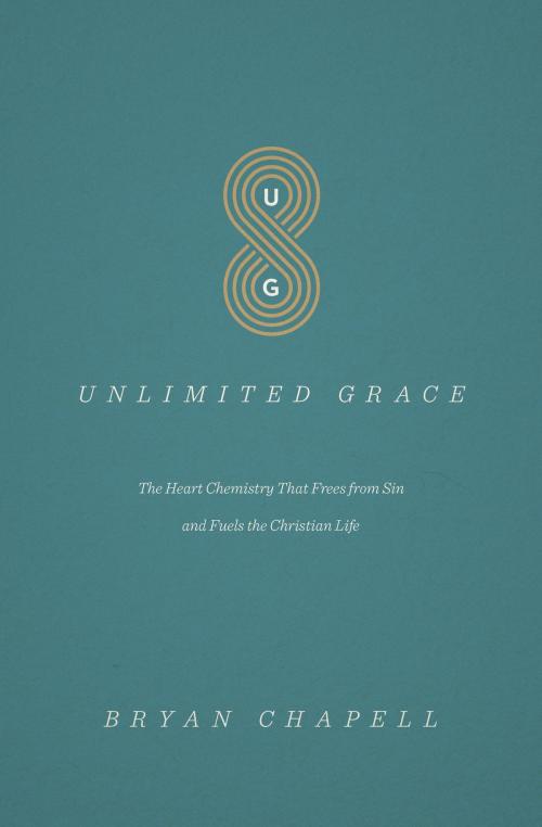 Cover of the book Unlimited Grace by Bryan Chapell, Crossway