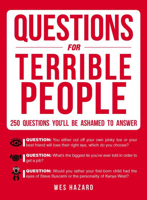 Cover of the book Questions for Terrible People by Wes Hazard, Adams Media