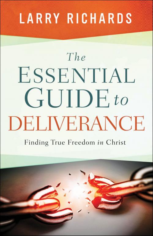 Cover of the book The Essential Guide to Deliverance by Larry Richards, Baker Publishing Group