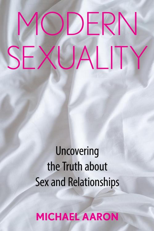 Cover of the book Modern Sexuality by Michael Aaron, Rowman & Littlefield Publishers