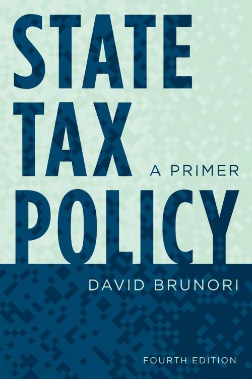 Cover of the book State Tax Policy by David Brunori, Rowman & Littlefield Publishers