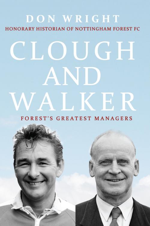 Cover of the book Clough and Walker by Don Wright, Amberley Publishing