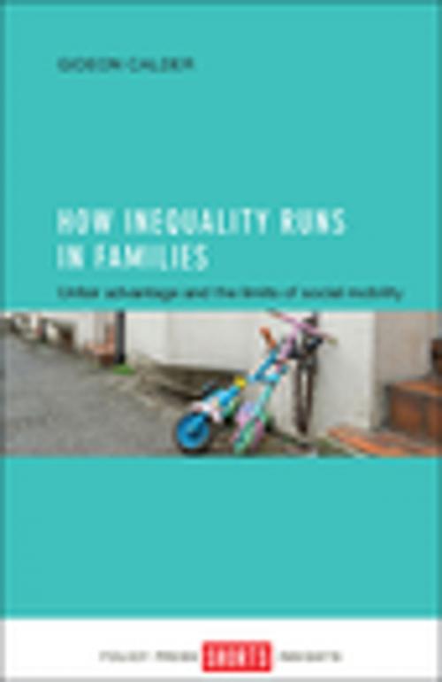 Cover of the book How inequality runs in families by Calder, Gideon, Policy Press