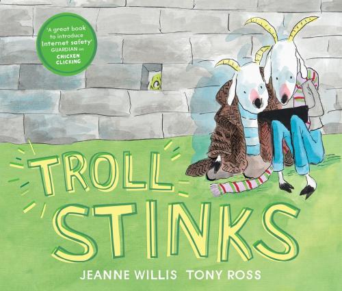 Cover of the book Troll Stinks! by Jeanne Willis, Andersen Press Ltd