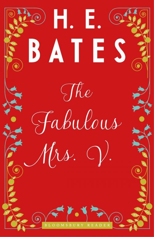 Cover of the book The Fabulous Mrs. V. by H.E. Bates, Bloomsbury Publishing