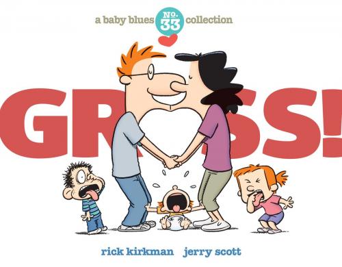 Cover of the book Gross! by Rick Kirkman, Jerry Scott, Andrews McMeel Publishing