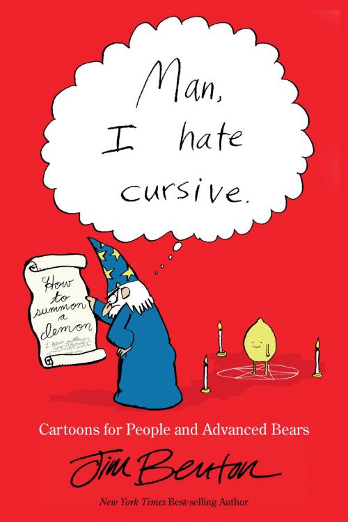 Cover of the book Man, I Hate Cursive by Jim Benton, Andrews McMeel Publishing